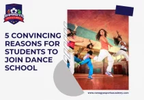 5 Convincing Reasons for Students to Join Dance School