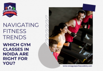 Navigating Fitness Trends: Which Gym Classes in Noida Are Right for You?
