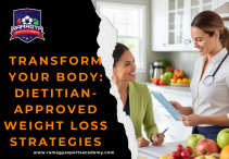 Transform Your Body: Dietitian-Approved Weight Loss Strategies