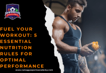 Fuel Your Workout: 5 Essential Nutrition Rules for Optimal Performance