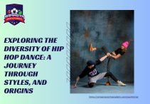Exploring the Diversity of Hip Hop Dance: A Journey through Styles, and Origins