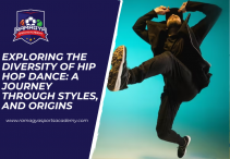 Exploring the Diversity of Hip Hop Dance: A Journey through Styles, and Origins