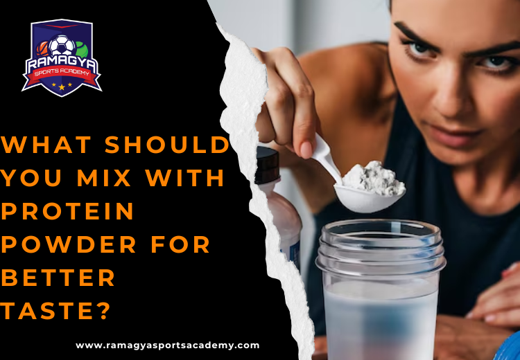 What Should You Mix with Protein Powder for Better Taste?