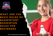 What Are the Basic Rules of Badminton? Badminton Rules for Beginners