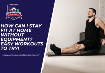 How can I Stay Fit at Home Without Equipment? Easy Workouts to Try! 