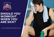 Should You Workout When You are Sick? 