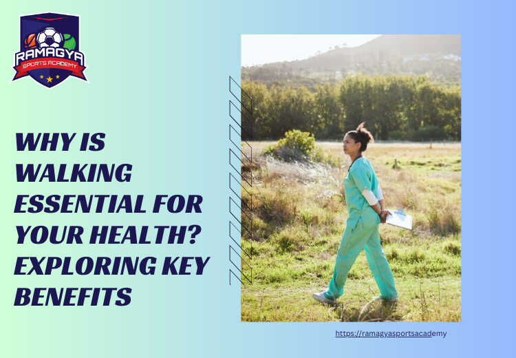 Why is Walking Essential for Your Health? Exploring Key Benefits 