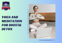 Yoga and Meditation for Digital Detox