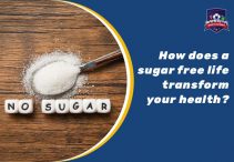 How does a Sugar Free Life Transform Your Health?