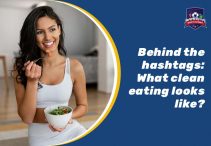 Behind the Hashtags: What Clean Eating Looks Like