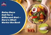 Rainy Days Call for a Different Diet: Here’s What Works the Best