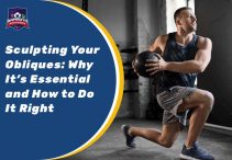 Sculpting Your Obliques: Why It’s Essential and How to Do It Right