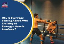 Why is Everyone Talking About MMA Training at Ramagya Sports Academy?