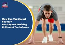 How Can You Sprint Faster? Best Speed Training Drills and Techniques