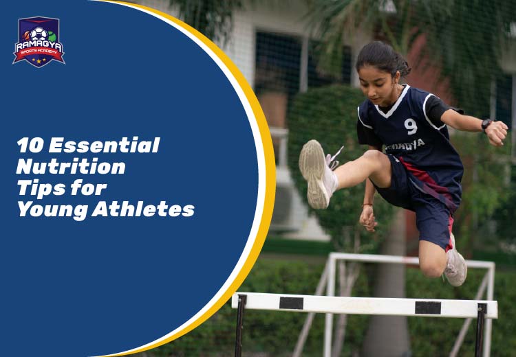 10 Essential Nutrition Tips for Young Athletes