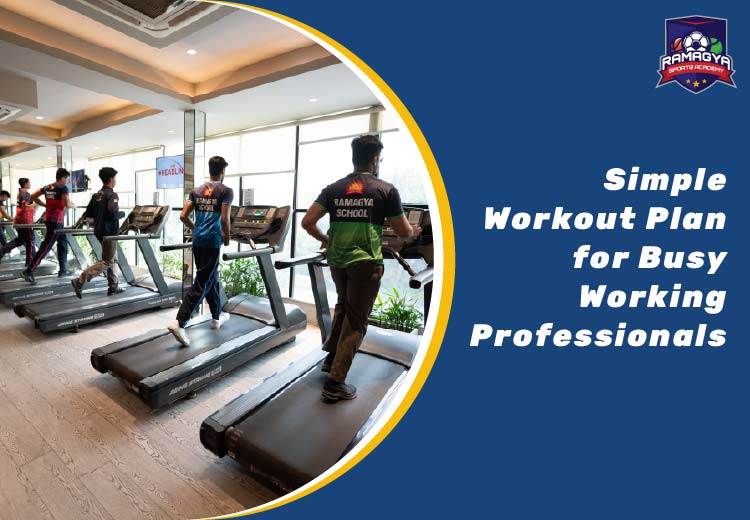 Simple Workout Plan for Busy Working Professionals