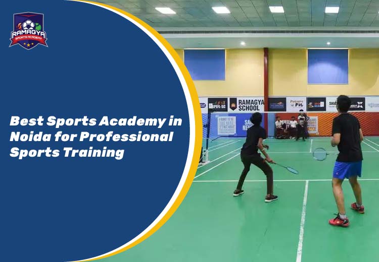 Best Sports Academy in Noida for Professional Sports Training
