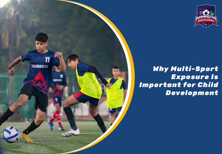 Why Multi-Sport Exposure Is Important for Child Development