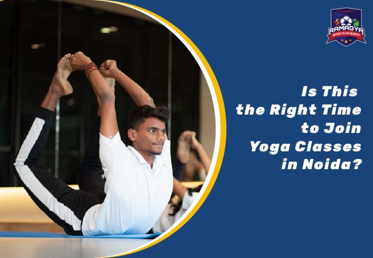 Is This the Right Time to Join Yoga Classes in Noida?